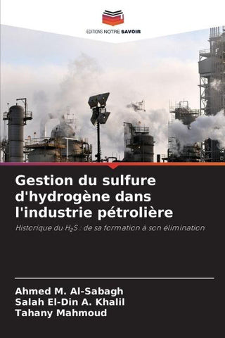 Gestion du sulfure d'hydrogène dans l'industrie pétrolière