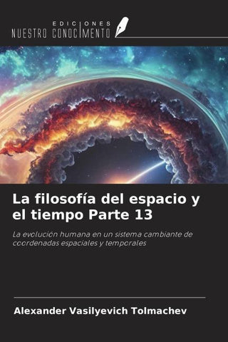 La filosofía del espacio y el tiempo Parte 13
