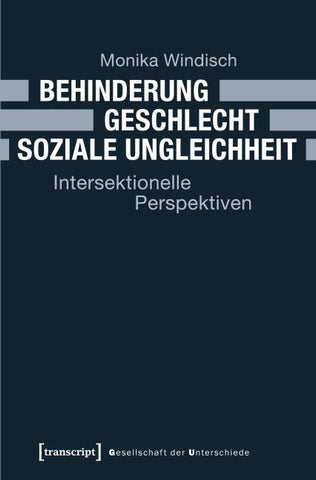 Behinderung – Geschlecht – Soziale Ungleichheit
