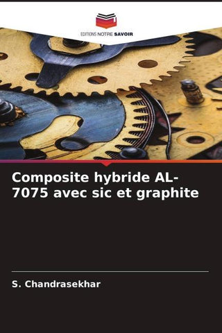 Composite hybride AL-7075 avec sic et graphite
