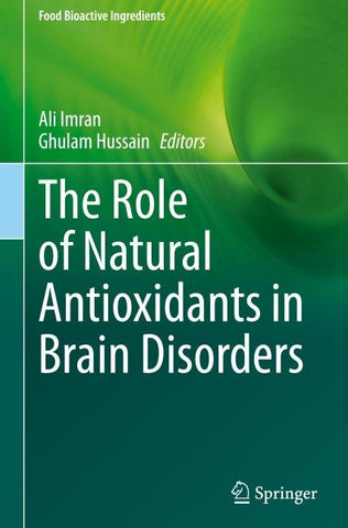 The Role of Natural Antioxidants in Brain Disorders