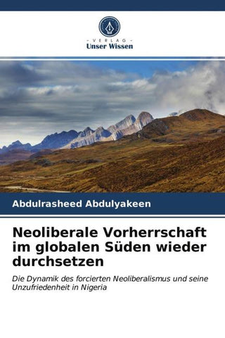 Neoliberale Vorherrschaft im globalen Süden wieder durchsetzen