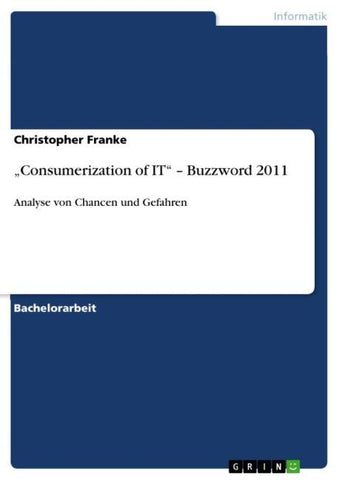 "Consumerization of IT" - Buzzword 2011
