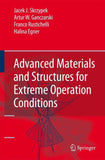 Advanced Materials and Structures for Extreme Operating Conditions