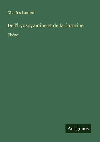 De l'hyoscyamine et de la daturine