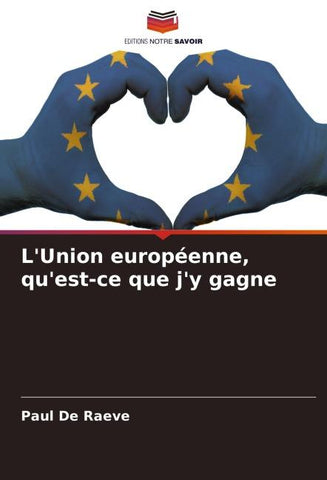 L'Union européenne, qu'est-ce que j'y gagne