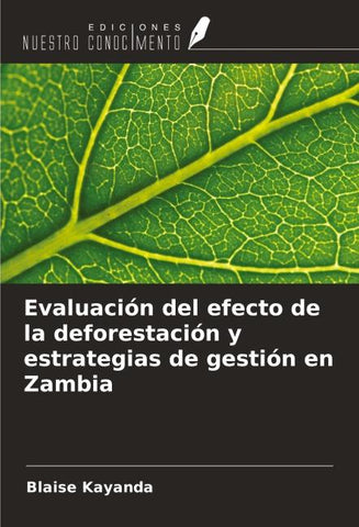 Evaluación del efecto de la deforestación y estrategias de gestión en Zambia