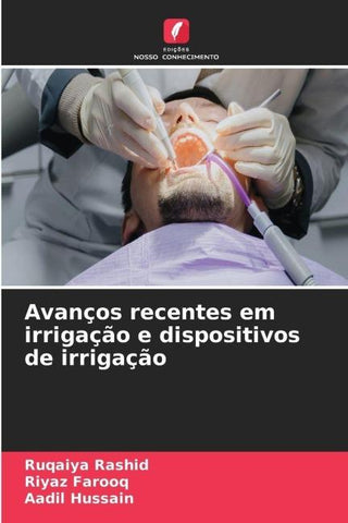 Avanços recentes em irrigação e dispositivos de irrigação