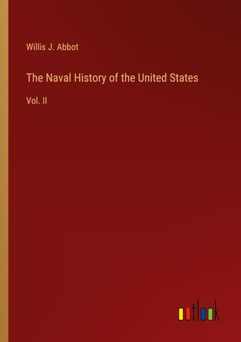 The Naval History of the United States