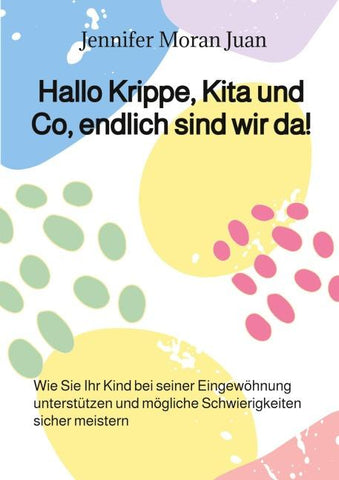 Hallo Krippe, Kita und Co, endlich sind wir da!