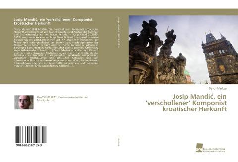 Josip Mandi¿, ein 'verschollener' Komponist kroatischer Herkunft