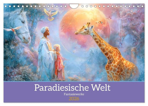 Paradiesische Welt - Fantasiewerke (Wandkalender 2026 DIN A4 quer), CALVENDO Monatskalender