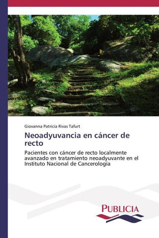 Neoadyuvancia en cáncer de recto