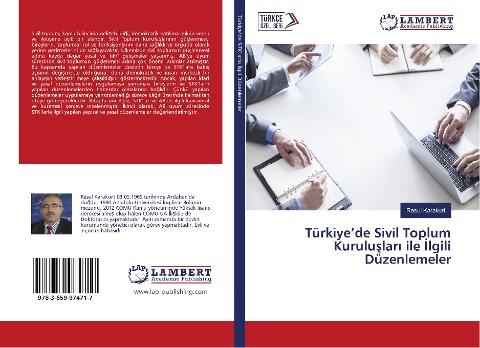 Türkiye'de Sivil Toplum Kurulu¿lar¿ ile ¿lgili Düzenlemeler