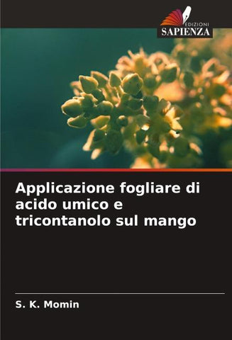 Applicazione fogliare di acido umico e tricontanolo sul mango