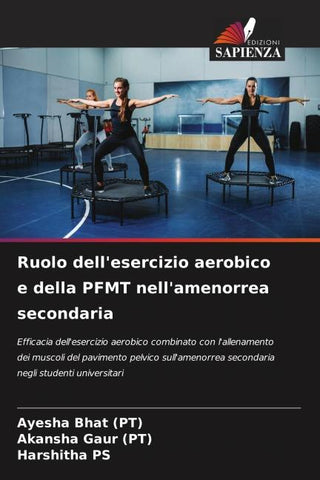 Ruolo dell'esercizio aerobico e della PFMT nell'amenorrea secondaria