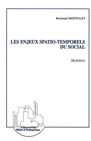 Les Enjeux Spatio-Temporels du Social