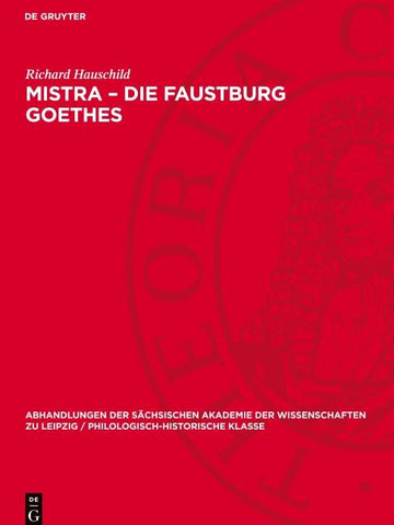 Mistra – Die Faustburg Goethes