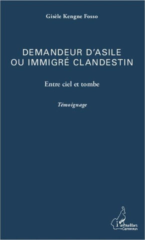 Demandeur d'asile ou immigré clandestin