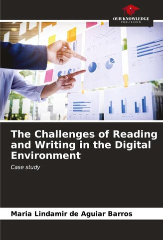 The Challenges of Reading and Writing in the Digital Environment