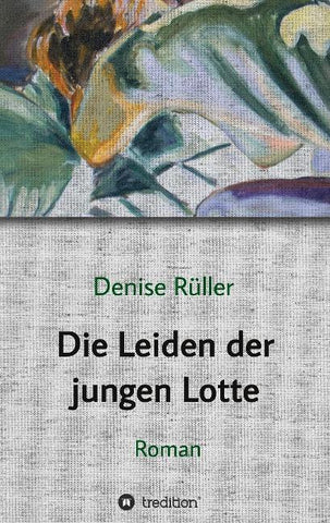 Die Leiden der jungen Lotte
