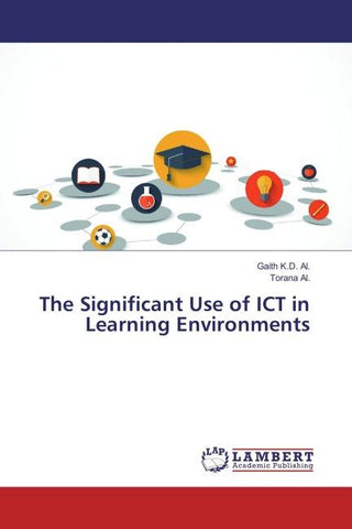 The Significant Use of ICT in Learning Environments