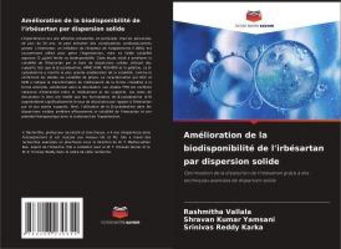 Amélioration de la biodisponibilité de l'irbésartan par dispersion solide
