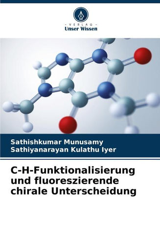 C-H-Funktionalisierung und fluoreszierende chirale Unterscheidung