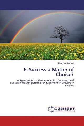 Is Success a Matter of Choice?