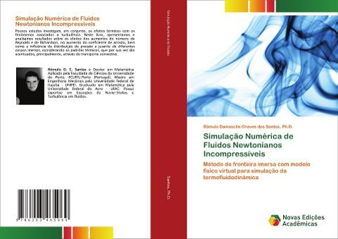 Simulação Numérica de Fluidos Newtonianos Incompressíveis