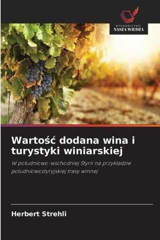 Warto¿¿ dodana wina i turystyki winiarskiej