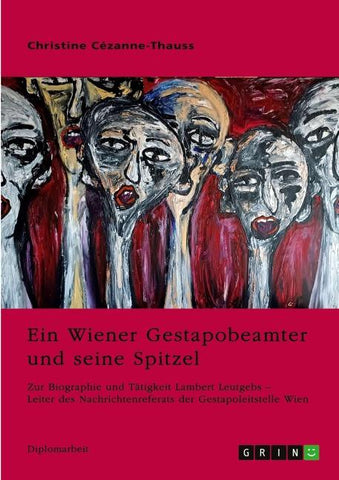 Ein Wiener Gestapobeamter und seine Spitzel