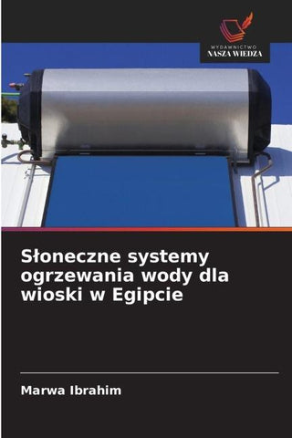 S¿oneczne systemy ogrzewania wody dla wioski w Egipcie
