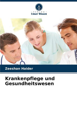 Krankenpflege und Gesundheitswesen