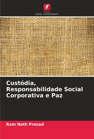 Custódia, Responsabilidade Social Corporativa e Paz