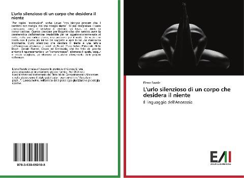 L'urlo silenzioso di un corpo che desidera il niente