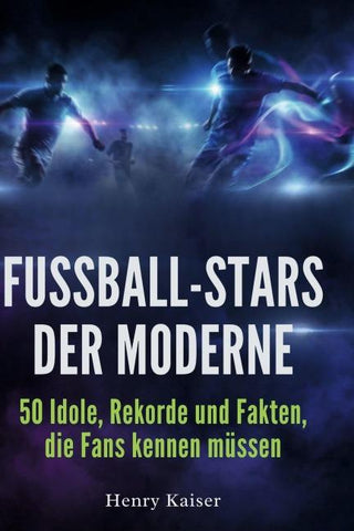 Fußball-Stars der Moderne