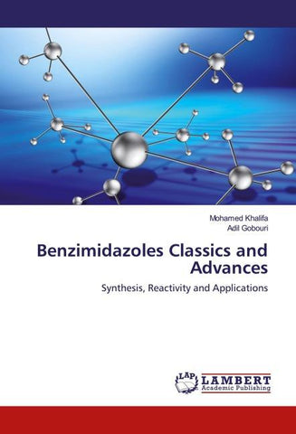 Benzimidazoles Classics and Advances