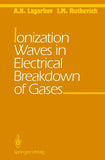 Ionization Waves in Electrical Breakdown of Gases