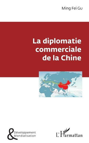 La diplomatie commerciale de la Chine