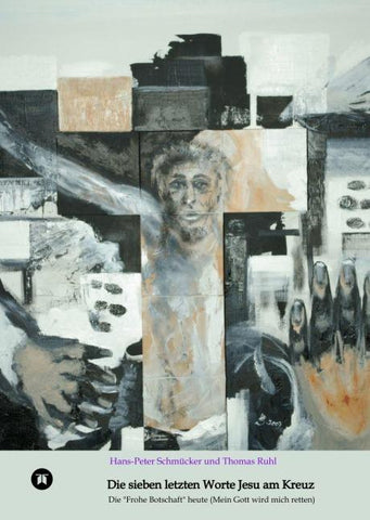 Die sieben letzten Worte Jesu am Kreuz