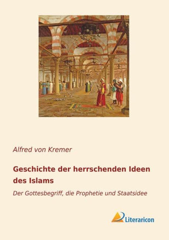 Geschichte der herrschenden Ideen des Islams