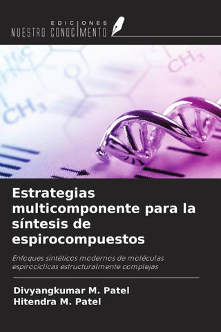 Estrategias multicomponente para la síntesis de espirocompuestos