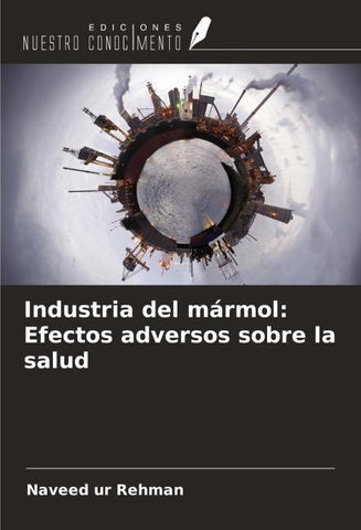 Industria del mármol: Efectos adversos sobre la salud