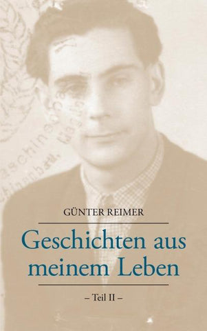 Geschichten aus meinem Leben Teil II