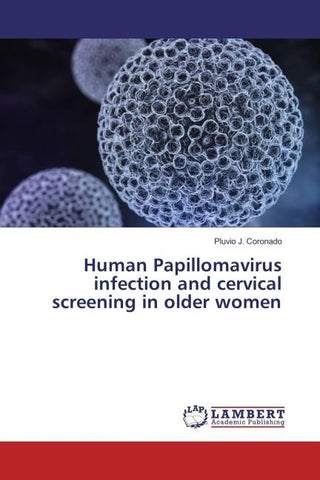 Human Papillomavirus infection and cervical screening in older women