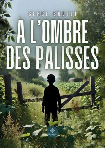 À l'ombre des palisses