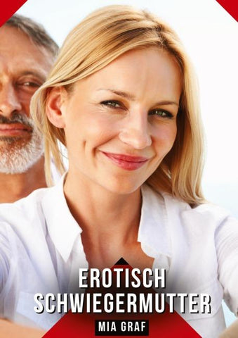 Erotisch Schwiegermutter