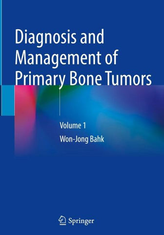 Diagnosis and Management of Primary Bone Tumors