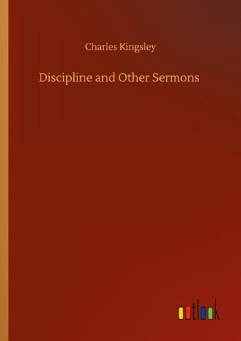 Discipline and Other Sermons